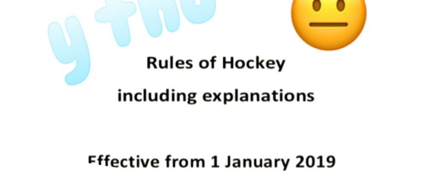 The 2019 Rules of Hockey Deconstructed