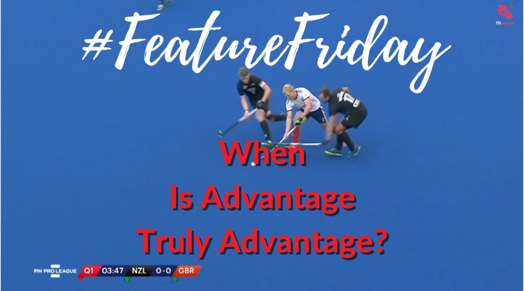 Hockey Rules & Interpretations When Is Advantage Truly Advantage 