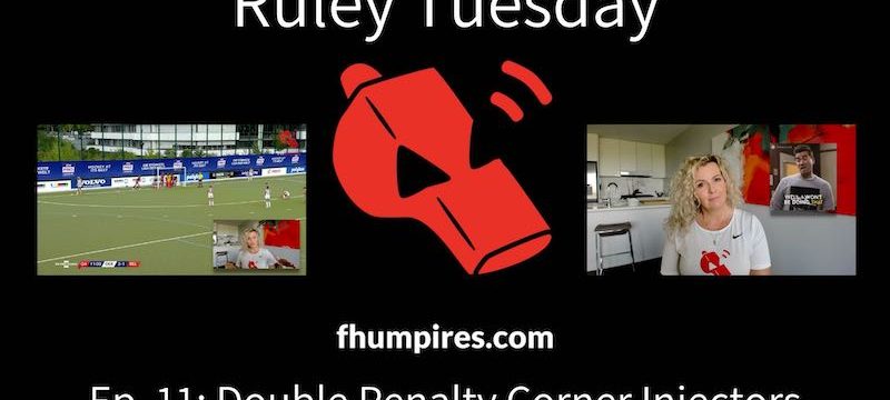 Double Penalty Corner Injectors | How to Apply the Rules of Hockey | #RuleyTuesday Ep. 11