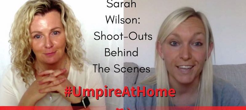 The Shoot-Out Behind the Scenes | Sarah Wilson | Hockey Umpiring Skills | #UmpireAtHome #TBT