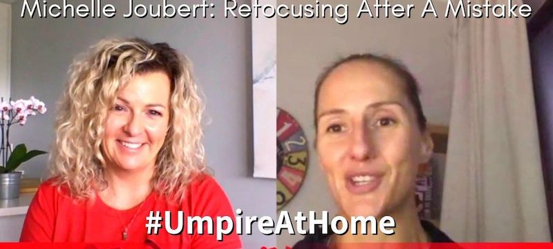 Refocusing After a Mistake | Michelle Joubert | Field Hockey Umpiring Skills | #UmpireAtHome #TBT